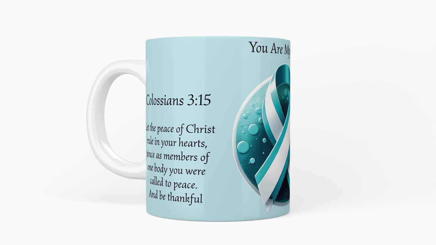 You Are My Peace Cervical Cancer Mug