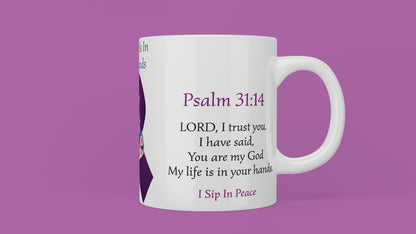 My Life Is In His Hands Mug